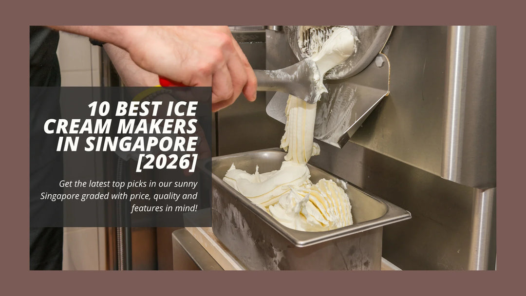 10 Best Ice Cream Makers in Singapore [2026]