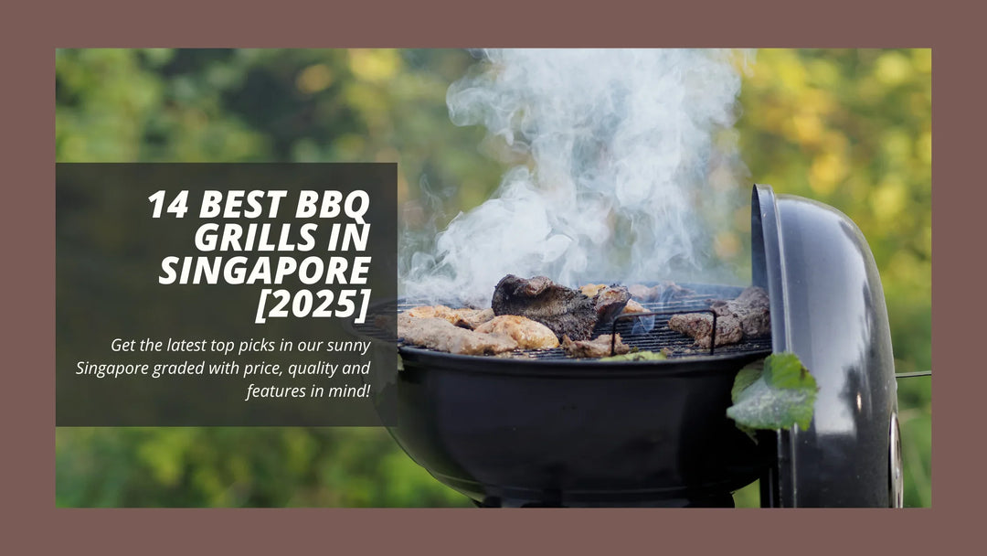 14 Best BBQ Grills in Singapore [2025]