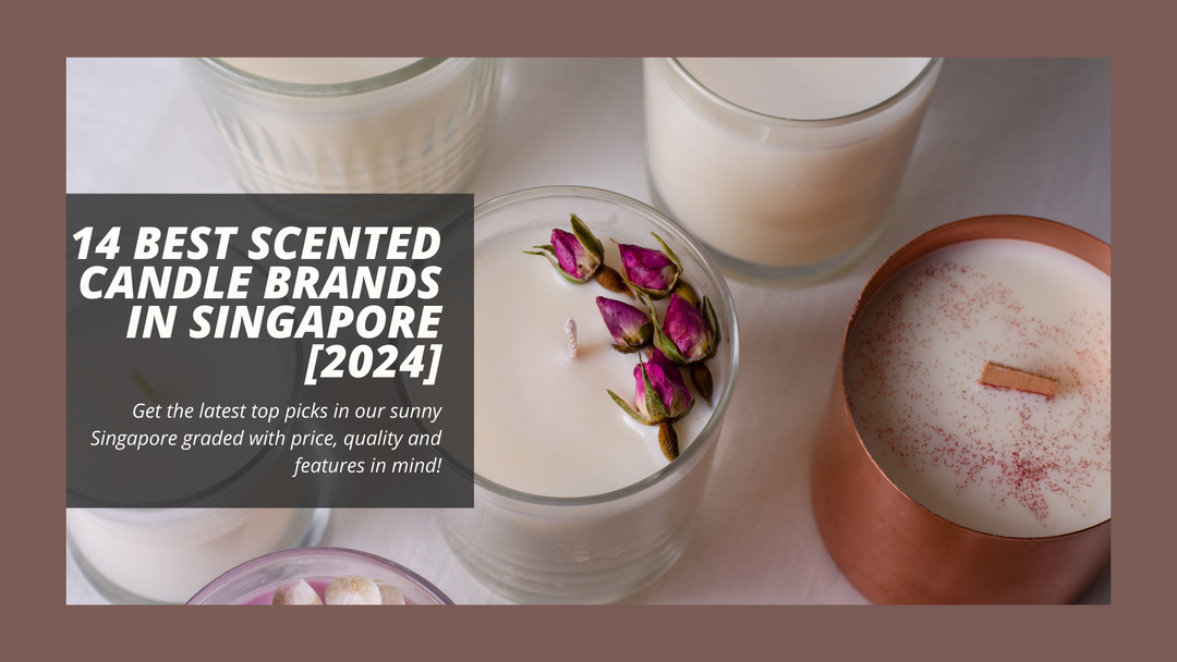 14 Best Scented Candle Brands In Singapore [2024]