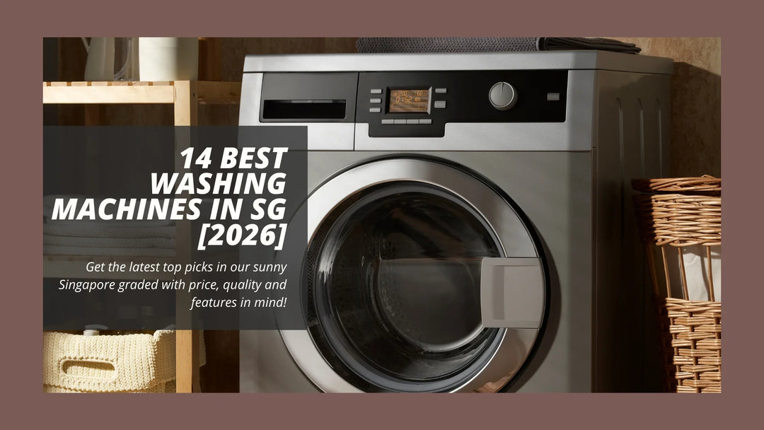 14 Best Washing Machines in Singapore [2026]