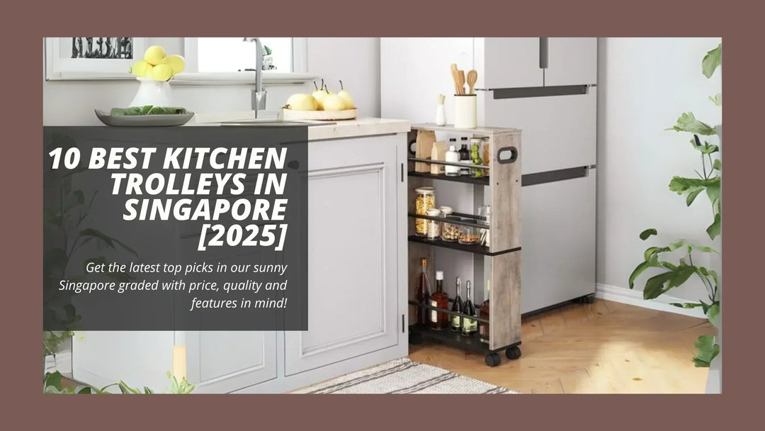 10 Best Kitchen Trolleys in Singapore [2025]