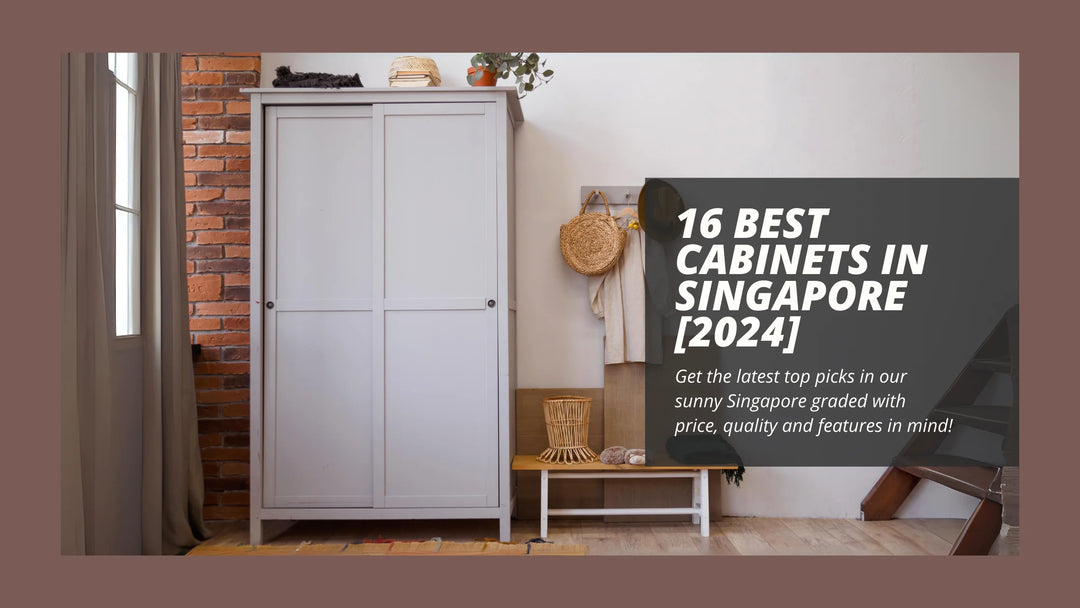 16 Best Cabinets in Singapore [2024]