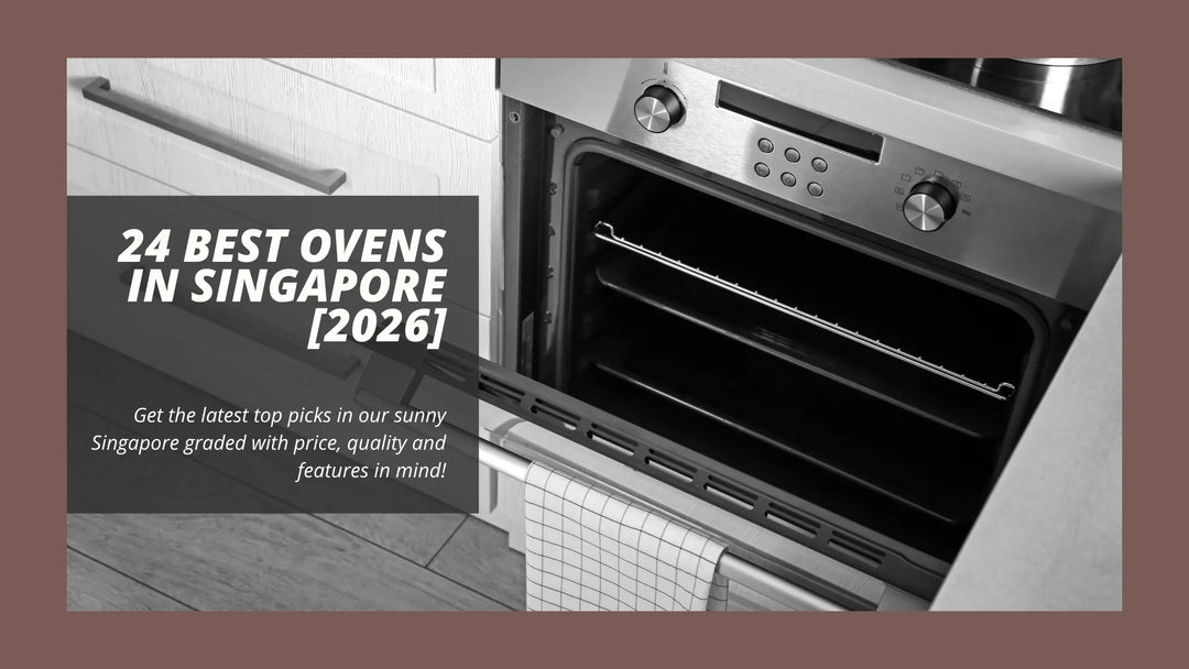 24 Best Ovens in Singapore [2026]