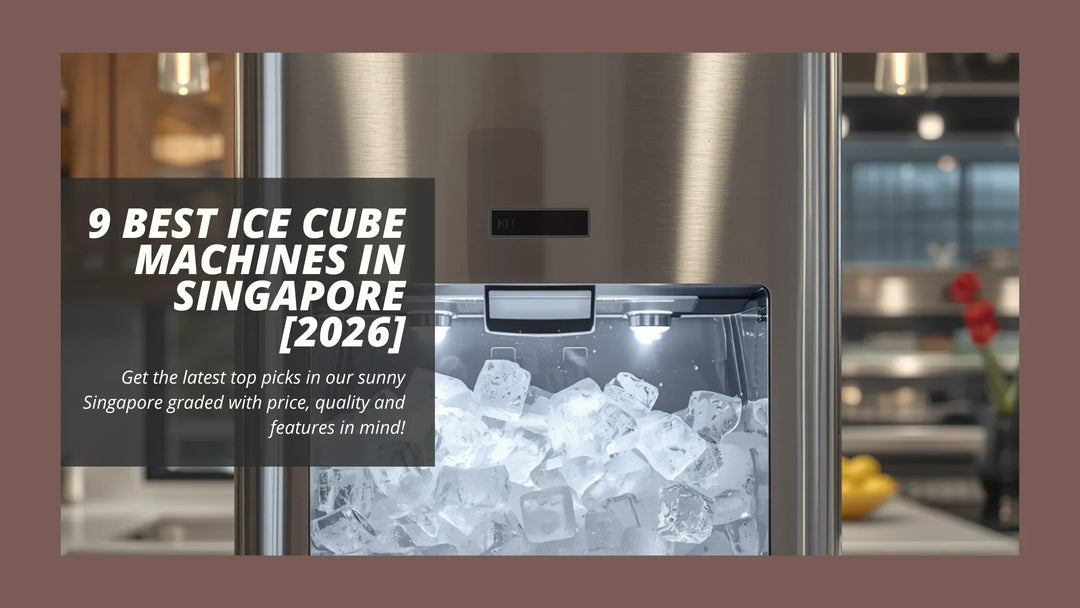 9 Best Ice Cube Machines in Singapore [2026]